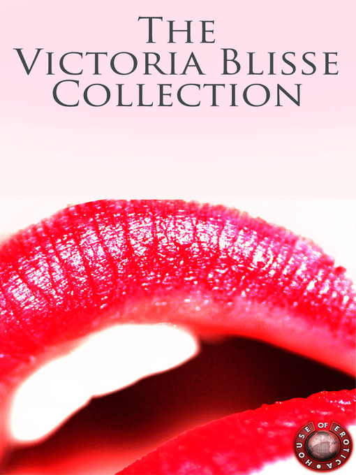 The Victoria Blisse Collection